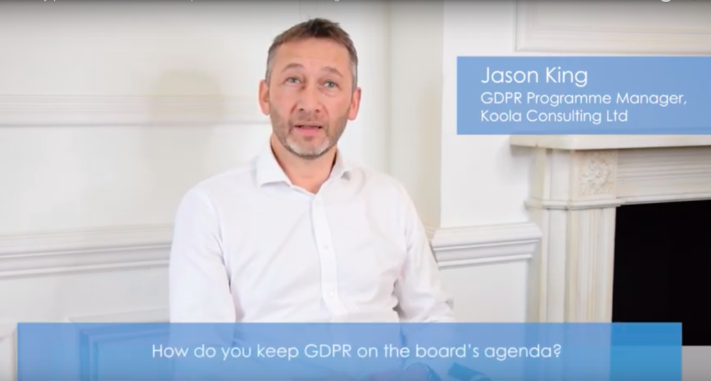 Jason King discusses getting GDPR on the boardroom agenda.