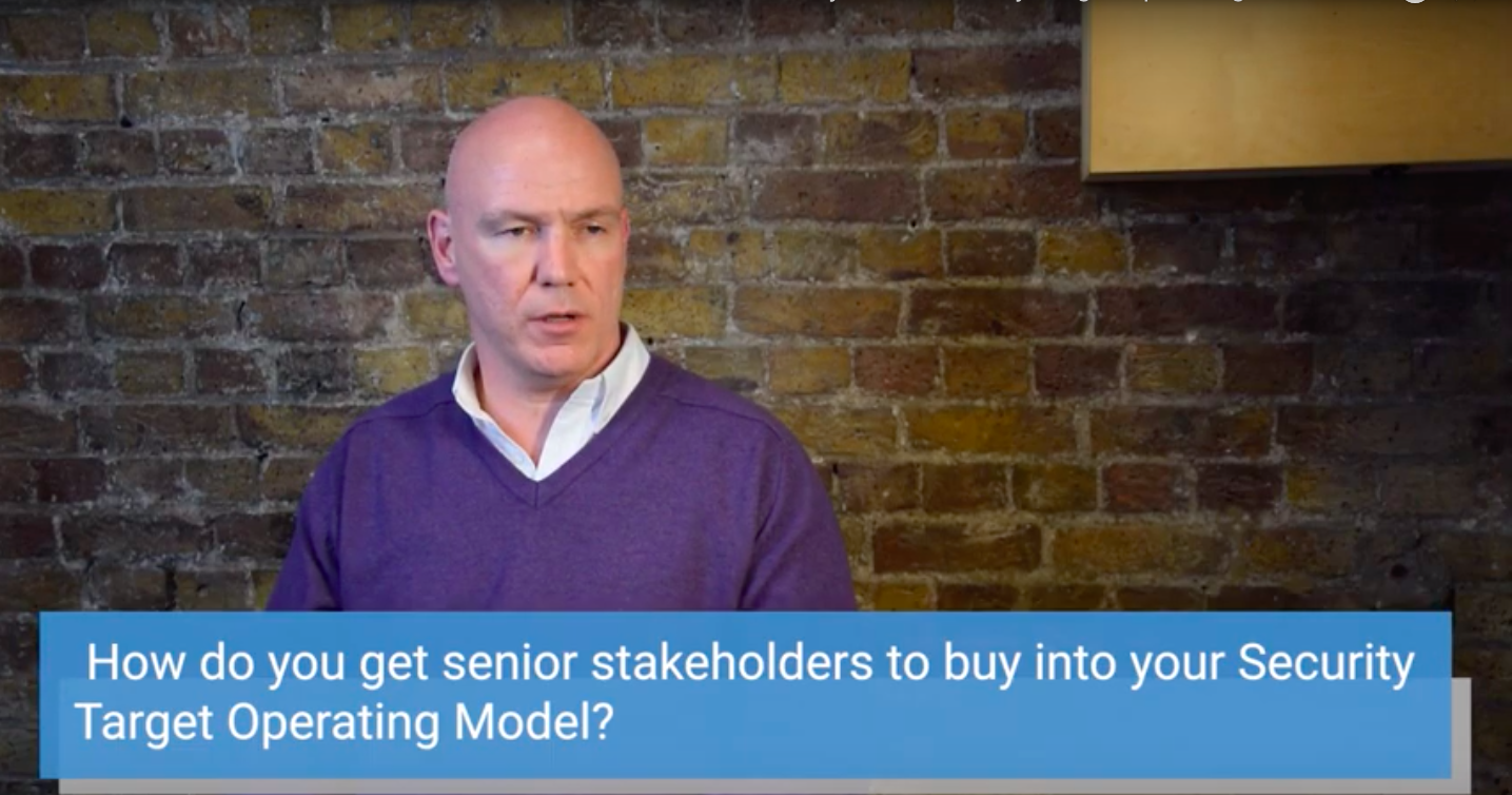 Shanne Edwards explains how to get Senior Stakeholders to buy into your Security Model.