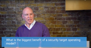 Shanne Edwards discusses the benefits of Security Target Operating Models.